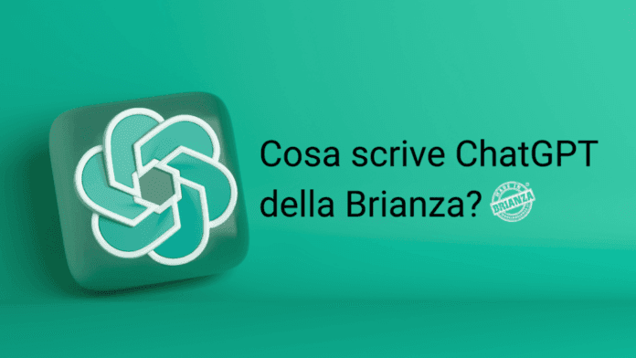 Cosa scrive ChatGPT della Brianza