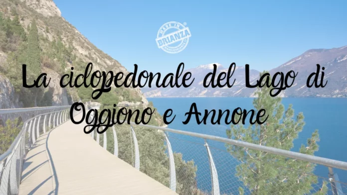La ciclopedonale del Lago di Oggiono e Annone