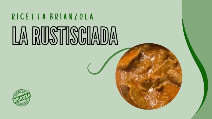 Ricetta brianzola la Rustisciada