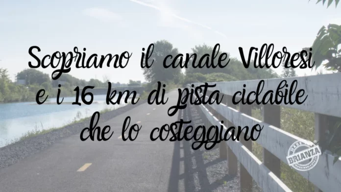 Scopriamo il canale Villoresi