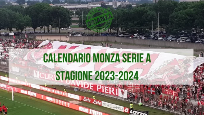 Calendario Monza Serie A 2023 2024