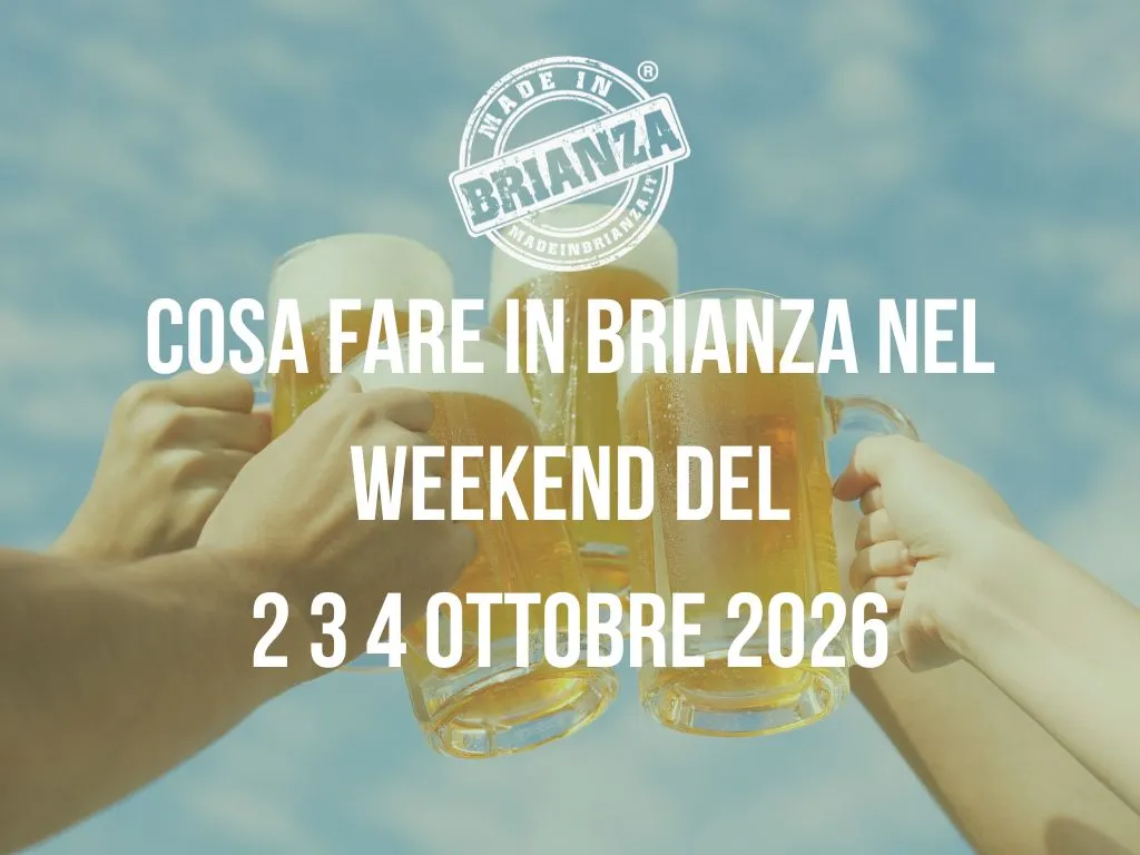 Al momento stai visualizzando Weekend in Brianza: sagre, concerti, street food e grandi eventi dal 2 al 4 ottobre