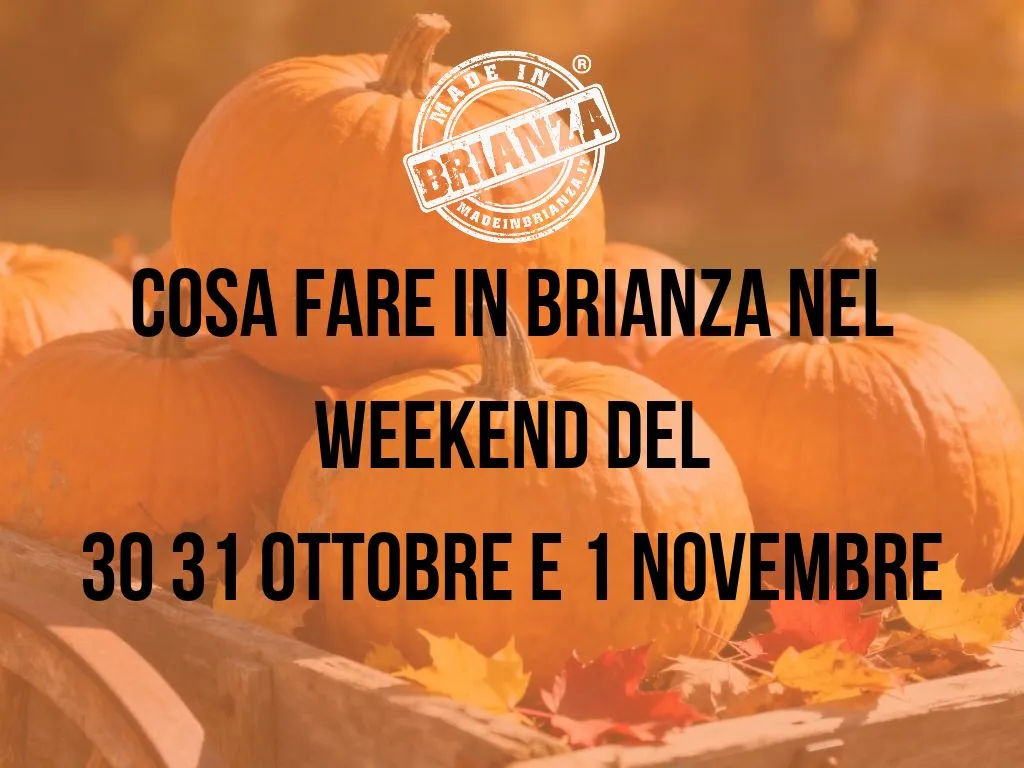 Al momento stai visualizzando Weekend di Halloween in Brianza: 15 eventi da non perdere tra feste, zucche, motori e mercatini